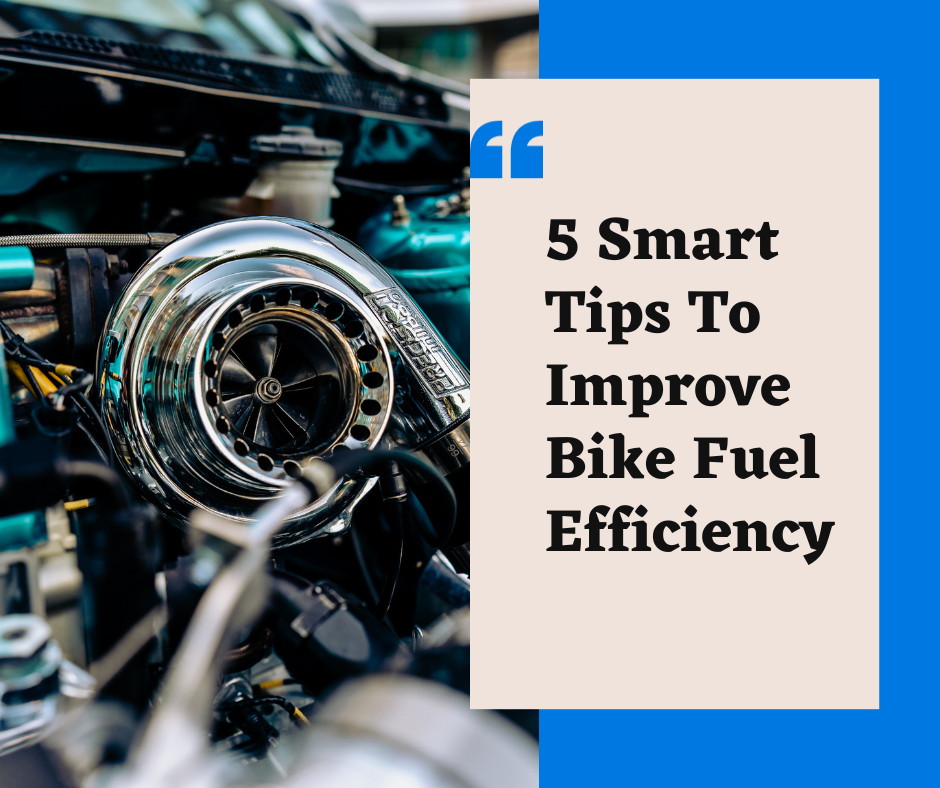 5 Smart Tips To Improve Bike Fuel Efficiency 5 Smart Tips To Improve Bike Fuel Efficiency